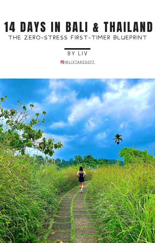 14 DAYS IN BALI & THAILAND - THE ZERO-STRESS FIRST-TIMER BLUEPRINT